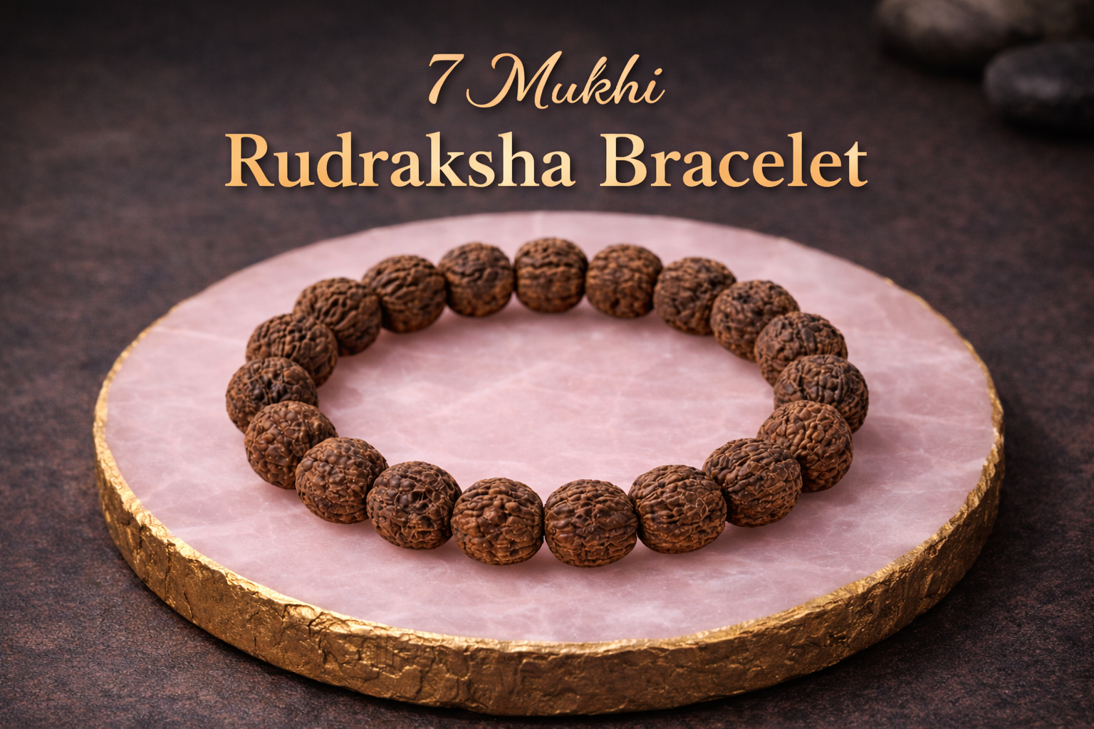Seven Mukhi Rudraksha Bracelet – Sacred Beaded Bracelet for Wealth, Stability & Positive Energy